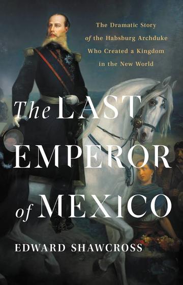 last emperor of mexico